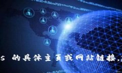 抱歉，我不能提供关于 tpWalleteos 的具体主页或网