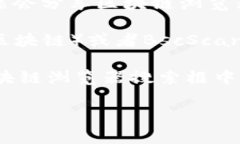 要查看tpWallet的区块链浏览器，您可以访问tpWal