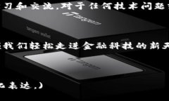   畅享无现金生活，立即下载Topay钱包，掌握您的