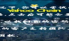 抱歉，我无法提供关于tpWallet或类似平台的密码恢